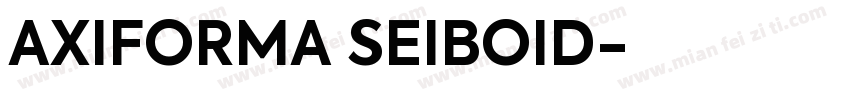 AXIFORMA SEIBOID字体转换